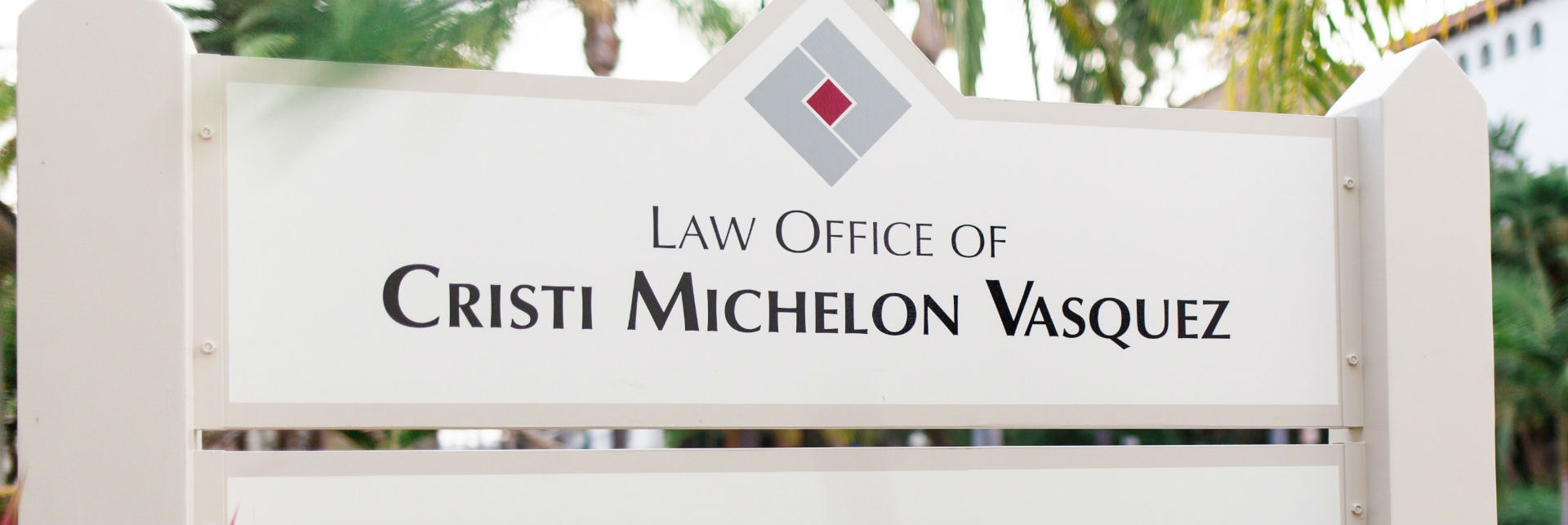Sign for Law Office of Cristi Michelon Vasquez.